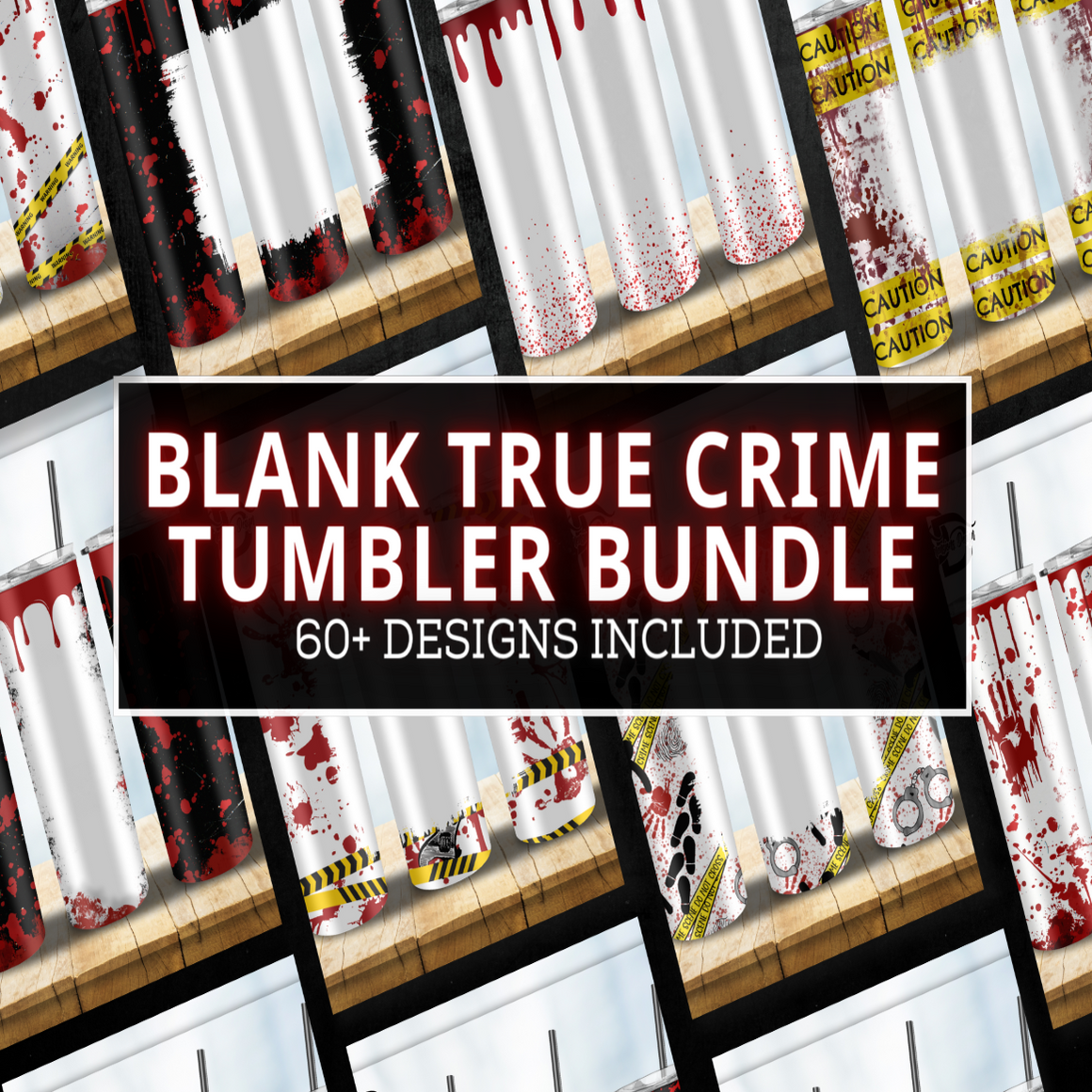 Blank True Crime Tumbler Wrap Bundle
