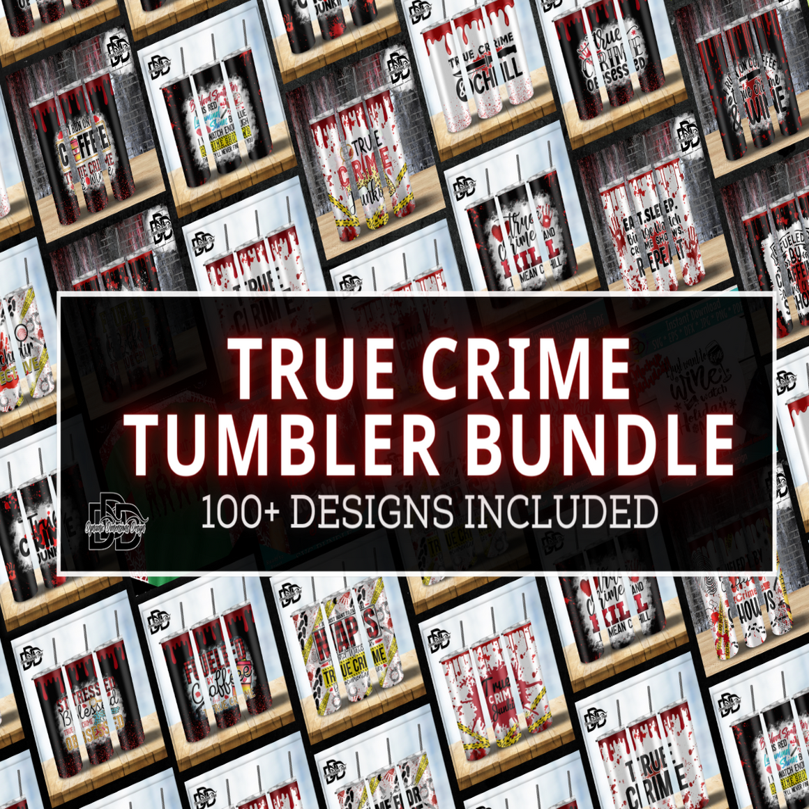 Mega Bundle _True Crime Tumbler Wrap Bundle