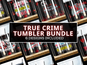True Crime Tumbler Wrap Bundle svg, png, instant download, dxf, eps, pdf, jpg, cricut, silhouette, sublimtion, printable