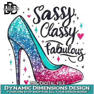 Sassy Classy & Fabulous PNG
