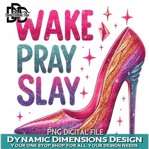 Wake Pray Slay PNG