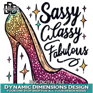 Sassy Classy & Fabulous PNG