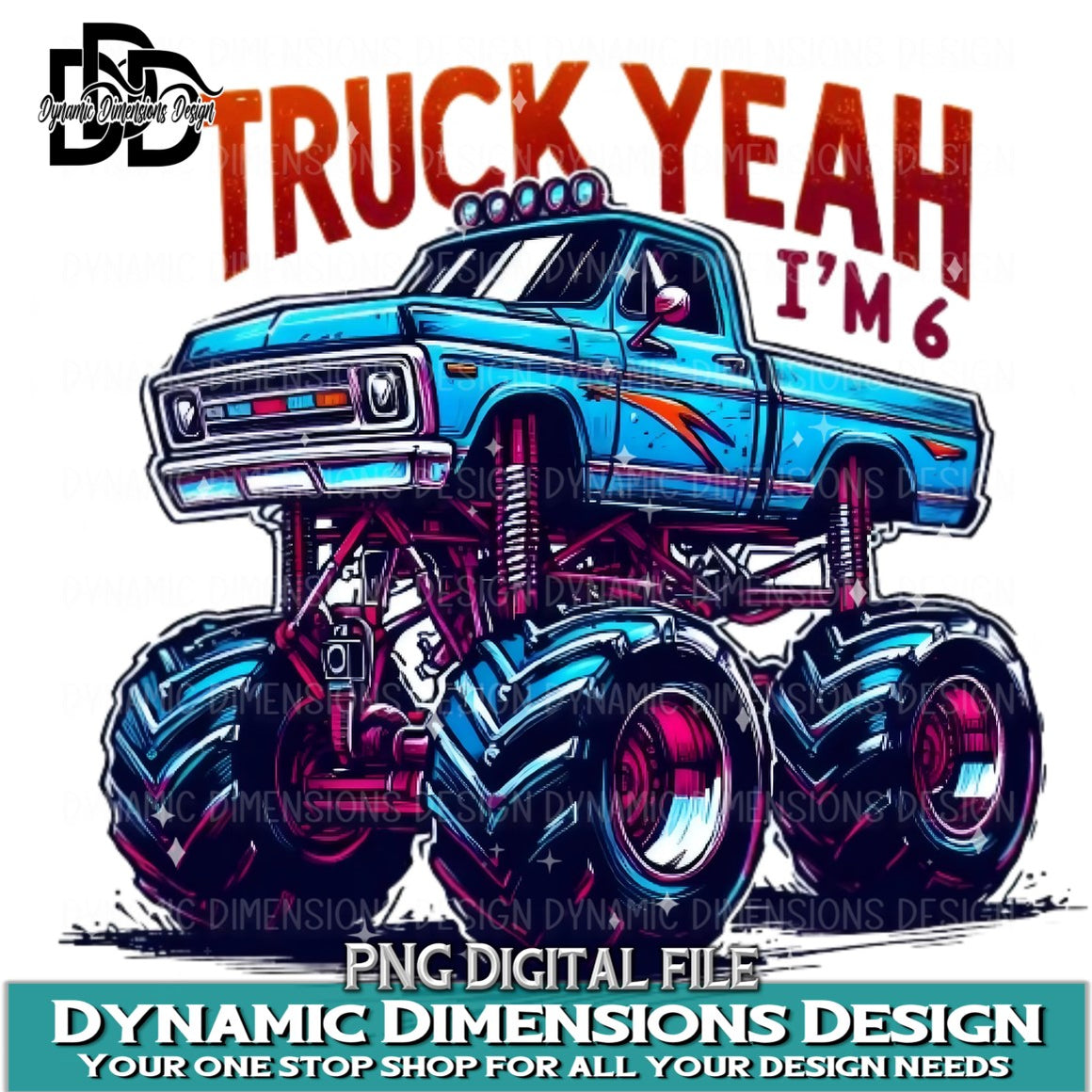 Truck Yeah I'm 6 PNG