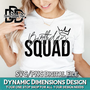 Birthday Squad svg, png, instant download, dxf, eps, pdf, jpg, cricut, silhouette, sublimtion, printable