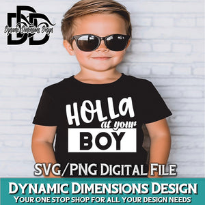 Holla at your Boy svg, png, instant download, dxf, eps, pdf, jpg, cricut, silhouette, sublimtion, printable