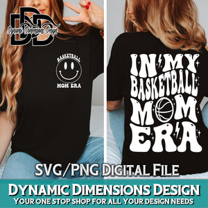 In my Basketball Mom Era svg, png, instant download, dxf, eps, pdf, jpg, cricut, silhouette, sublimtion, printable
