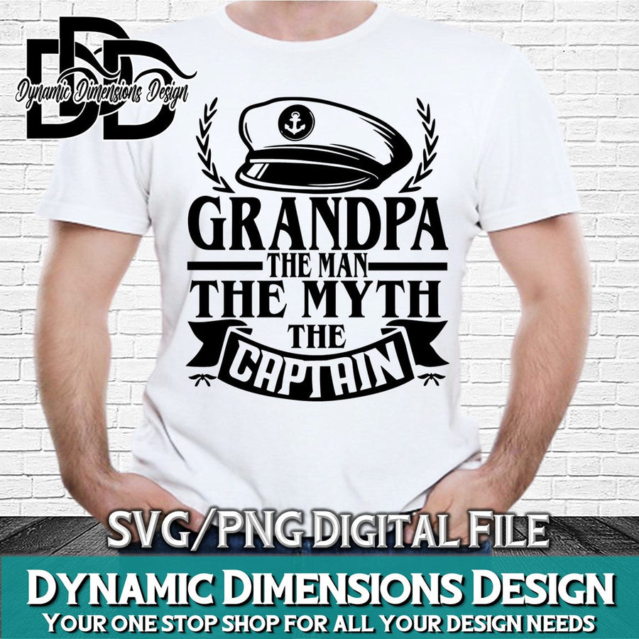 Grandpa The Man The Myth The Captain svg, png, instant download, dxf, eps, pdf, jpg, cricut, silhouette, sublimtion, printable