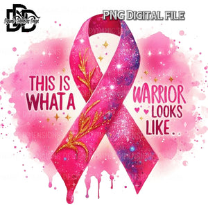 What A Warrior Looks Like Pink Breast Cancer Ribbon