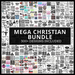 Mega Christian Digital Bundle svg, png, instant download, dxf, eps, pdf, jpg, cricut, silhouette, sublimtion, printable