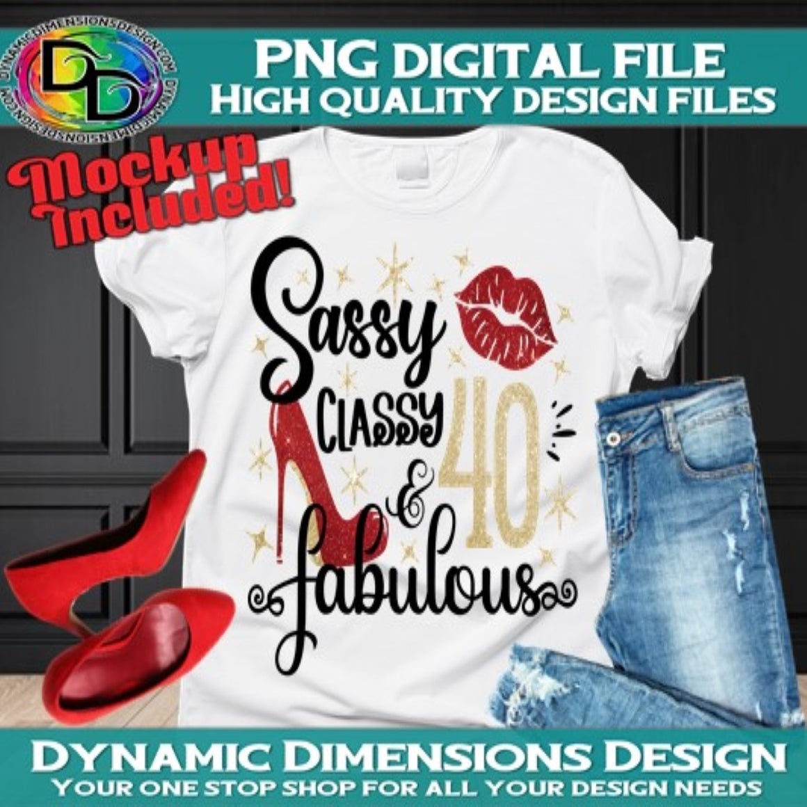Sassy Classy 40 Fabulous PNG