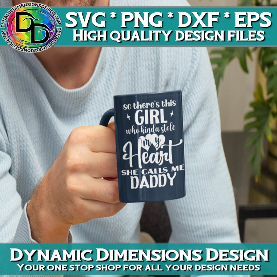 Girl Stole my Heart_Calls Me Daddy svg, png, instant download, dxf, eps, pdf, jpg, cricut, silhouette, sublimtion, printable