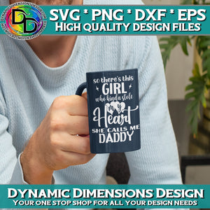 Girl Stole my Heart_Calls Me Daddy svg, png, instant download, dxf, eps, pdf, jpg, cricut, silhouette, sublimtion, printable