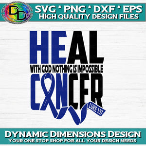 He Can Heal Cancer Blue svg, png, instant download, dxf, eps, pdf, jpg, cricut, silhouette, sublimtion, printable