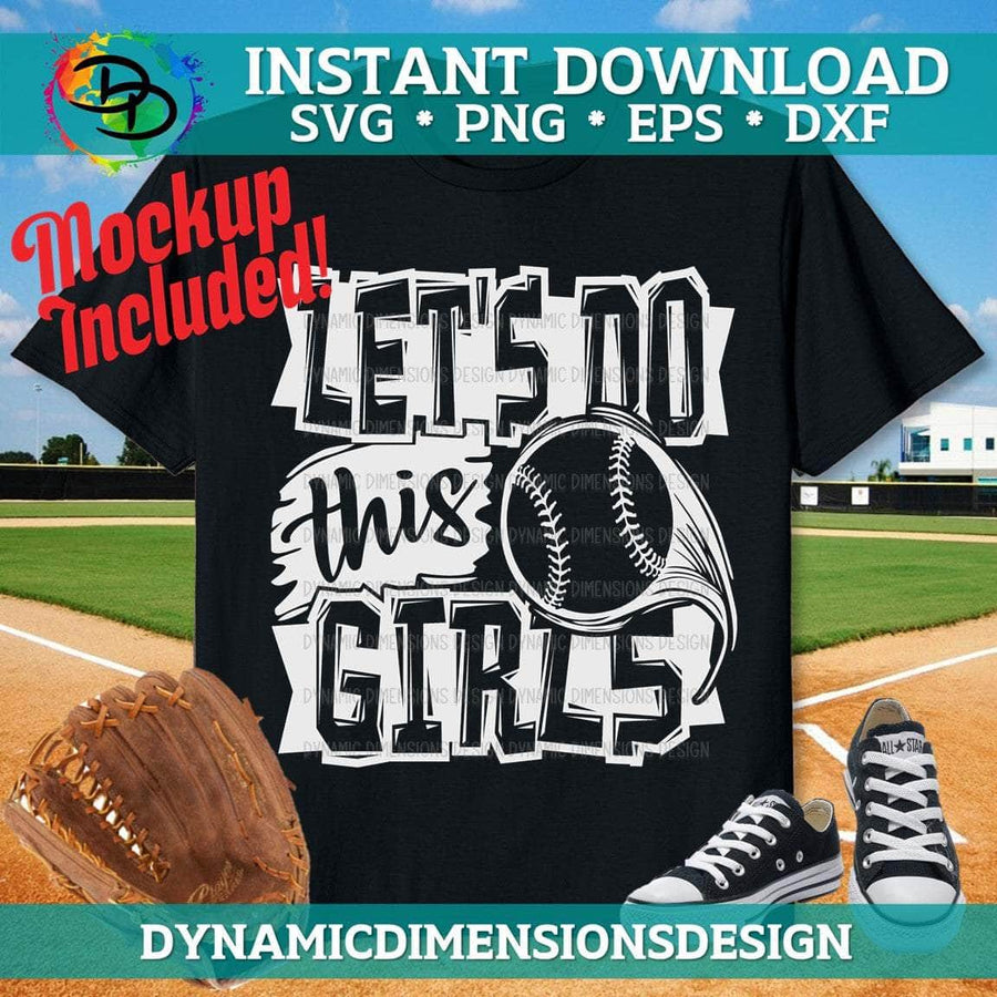 Lets Do This Girls Softball svg, png, instant download, dxf, eps, pdf, jpg, cricut, silhouette, sublimtion, printable