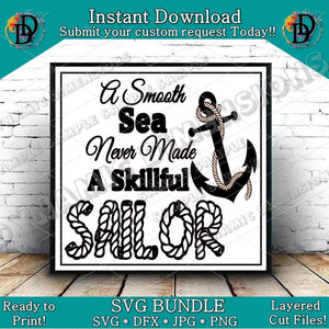 A smooth sea never made a skillful sailor SVG/PNG