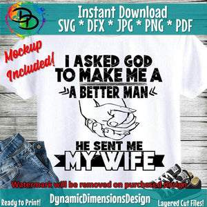 Asked God to Make me A Better Man