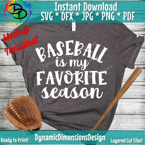 Baseball Is My Favorite Season SVG/PNG