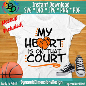 Basketball svg My Heart is on that court