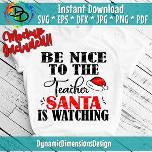 Be Nice to the Teacher Santa is Watching