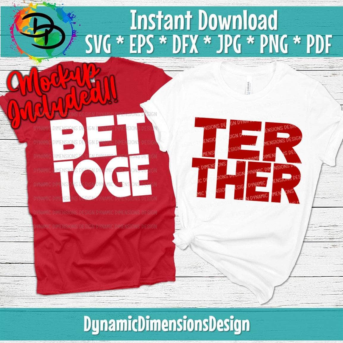 Better Together Couples/Friend Design