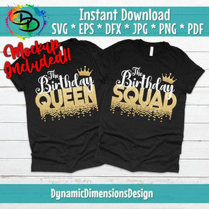 Birthday Queen/Squad Drip