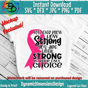 Breast Cancer_ Strong is your Only Choice