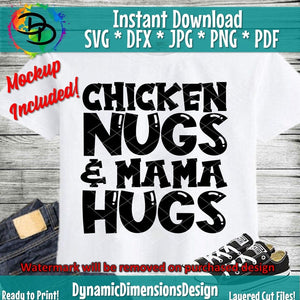 Chicken Nugs and Mom Snugs