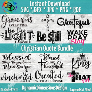 Christian Quote Bundle svg, png, instant download, dxf, eps, pdf, jpg, cricut, silhouette, sublimtion, printable