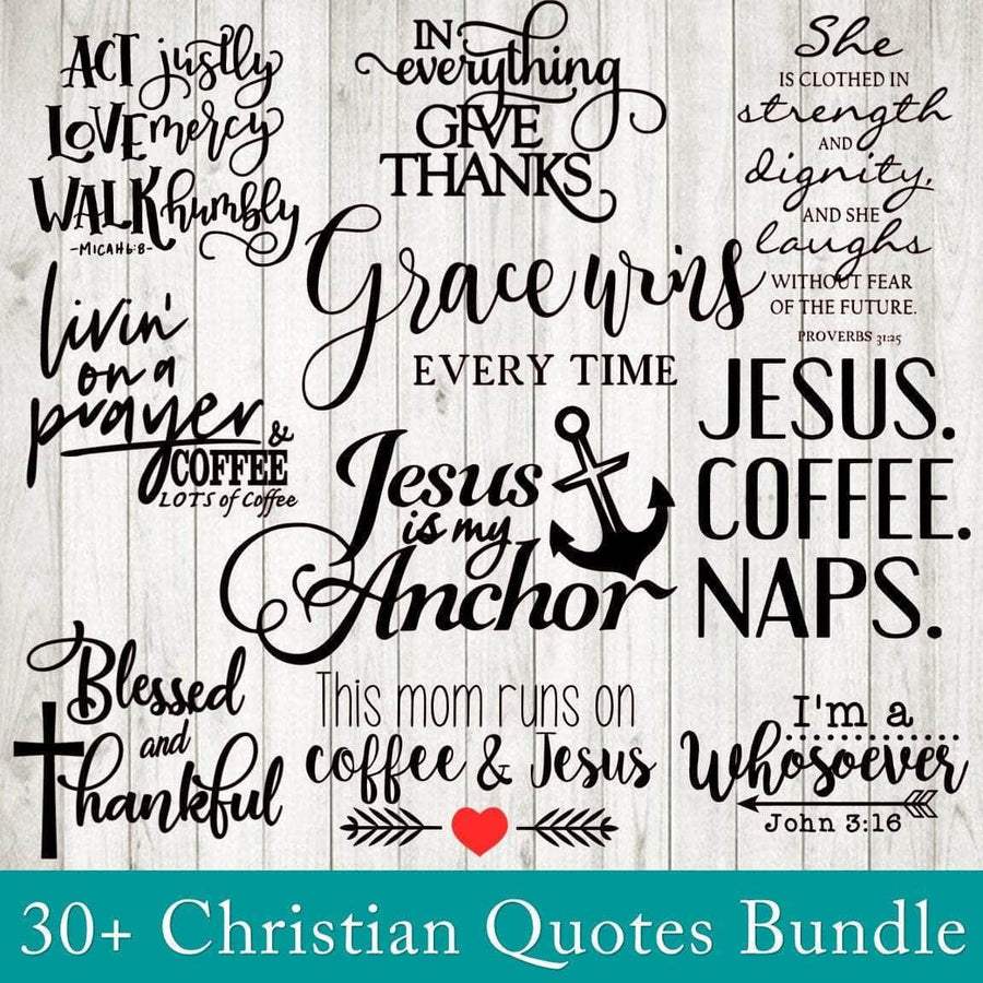 Christian Quotes Bundle svg, png, instant download, dxf, eps, pdf, jpg, cricut, silhouette, sublimtion, printable