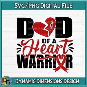 Dad of a Heart Warrior SVG/PNG svg, png, instant download, dxf, eps, pdf, jpg, cricut, silhouette, sublimtion, printable