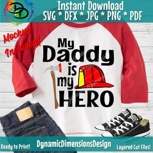 Daddy Is My Hero Firefighter