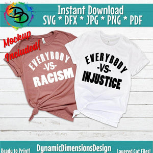 Everybody VS Racism/Injustice