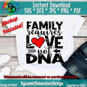 Family requires Love not DNA