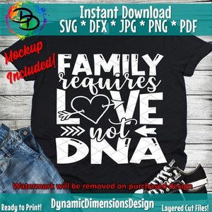 Family requires Love not DNA