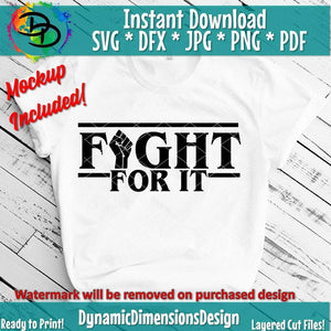 Fight For It SVG/PNG