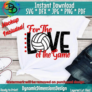 For the Love of the Game Volleyball
