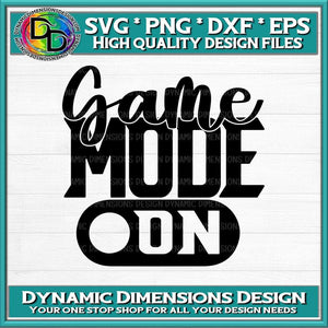 Game Mode On svg, png, instant download, dxf, eps, pdf, jpg, cricut, silhouette, sublimtion, printable