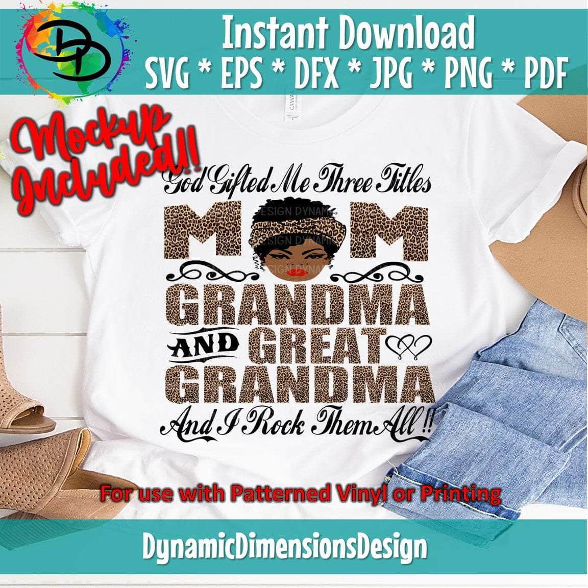 God Gifted me Three Titles Mom Grandma and Great Grandma