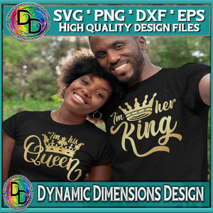 Dynamic Dimensions SVG His Queen her King sublimation Cricut Cut file