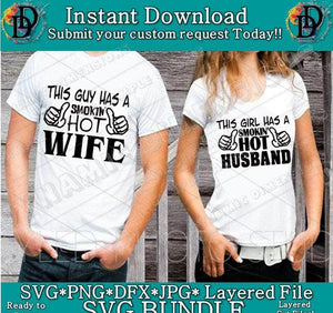 Hot Wife SVG Hot Husband SVG/PNG