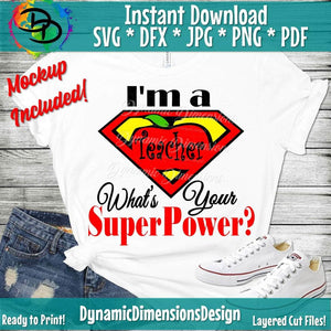 I'm a teacher What's your Superpower