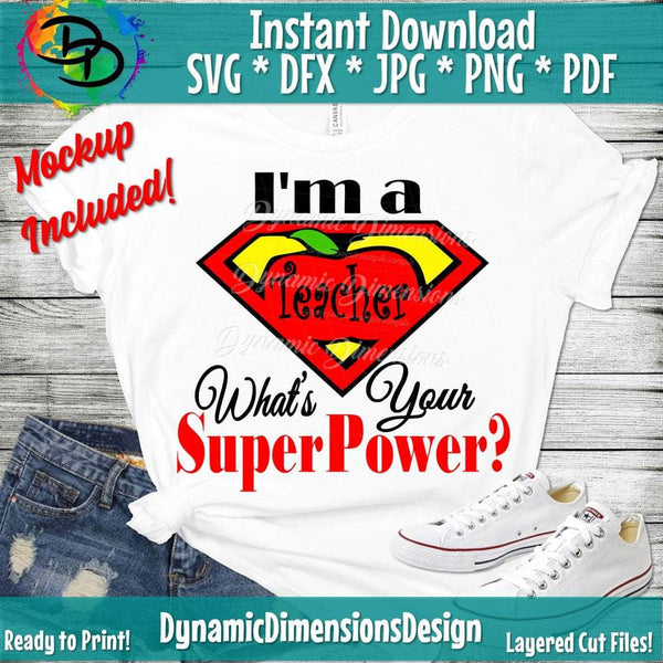 i'm a teacher what's your super power svg cut file By ismetarabd