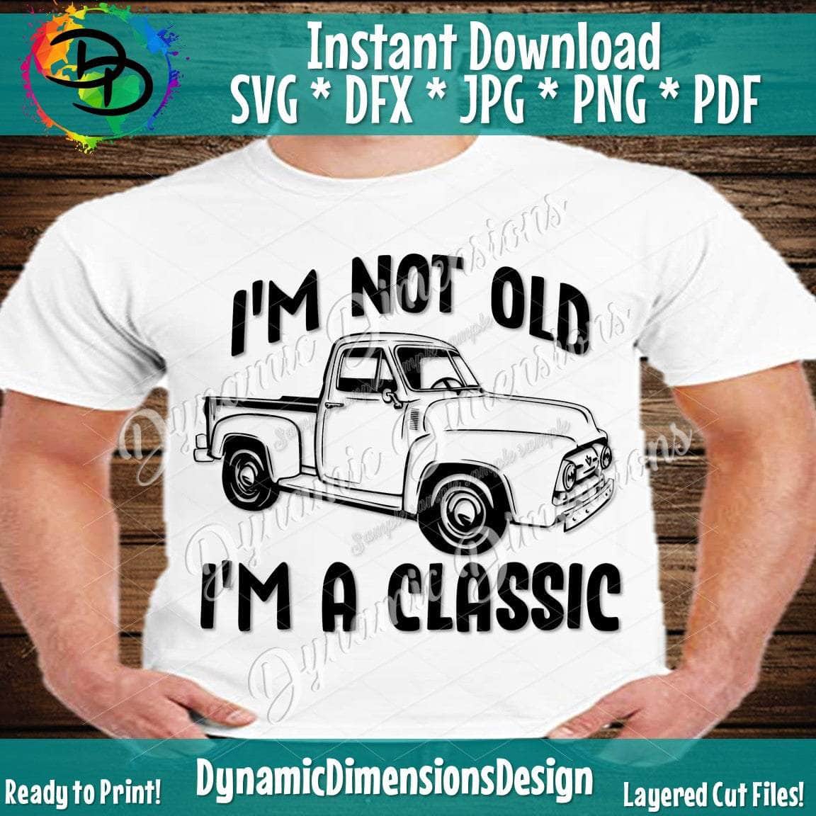 I'm Not Old I'm A Classic