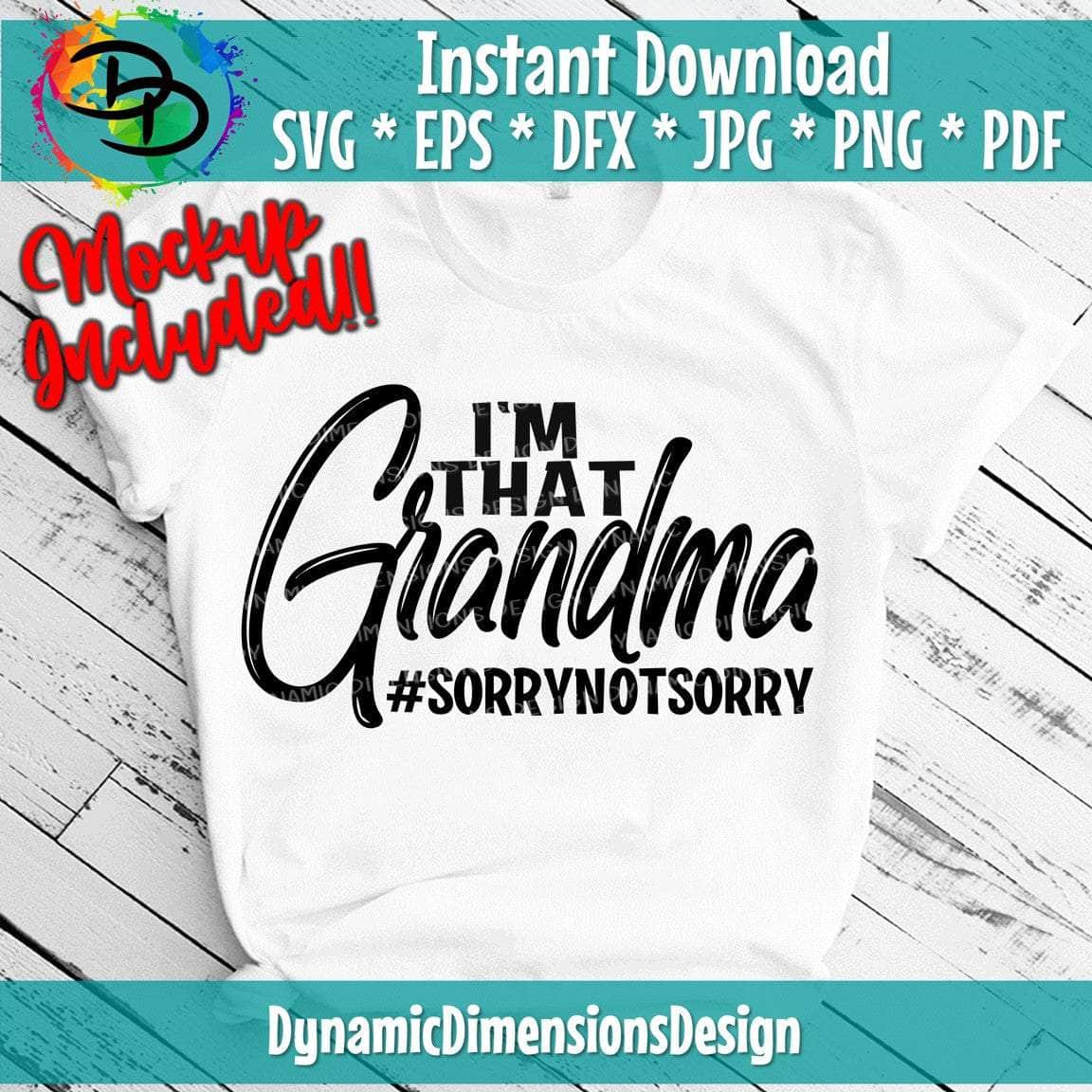 I'm that Grandma Sorry Not Sorry
