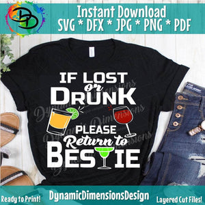 If Lost Or Drunk Please Return To Bestie