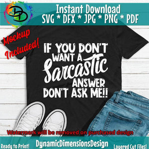 If you don't want a Sarcastic Answer