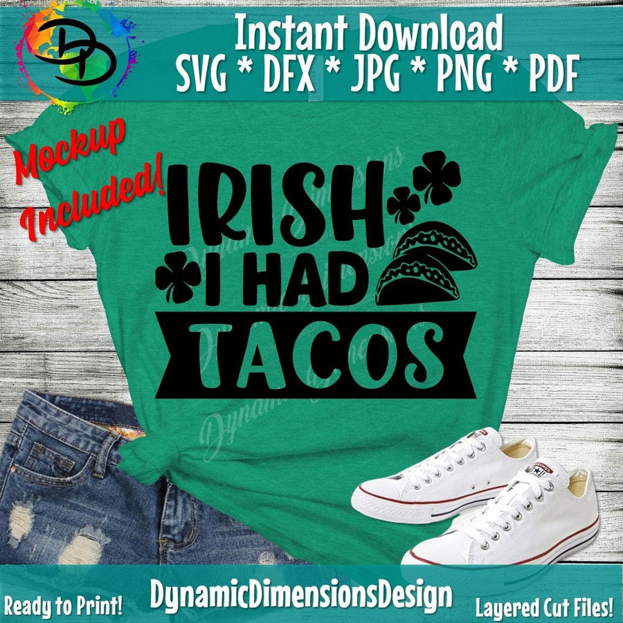 Irish I Had Tacos
