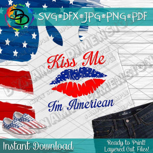 Kiss Me Im American