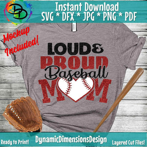 Loud and Proud Baseball Mom SVG/PNG