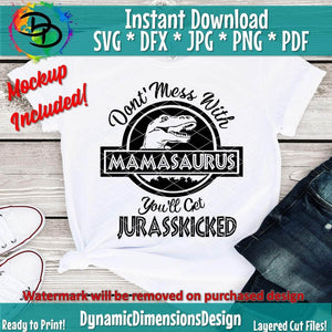 Mamasaurus, You'll get jurasskicked